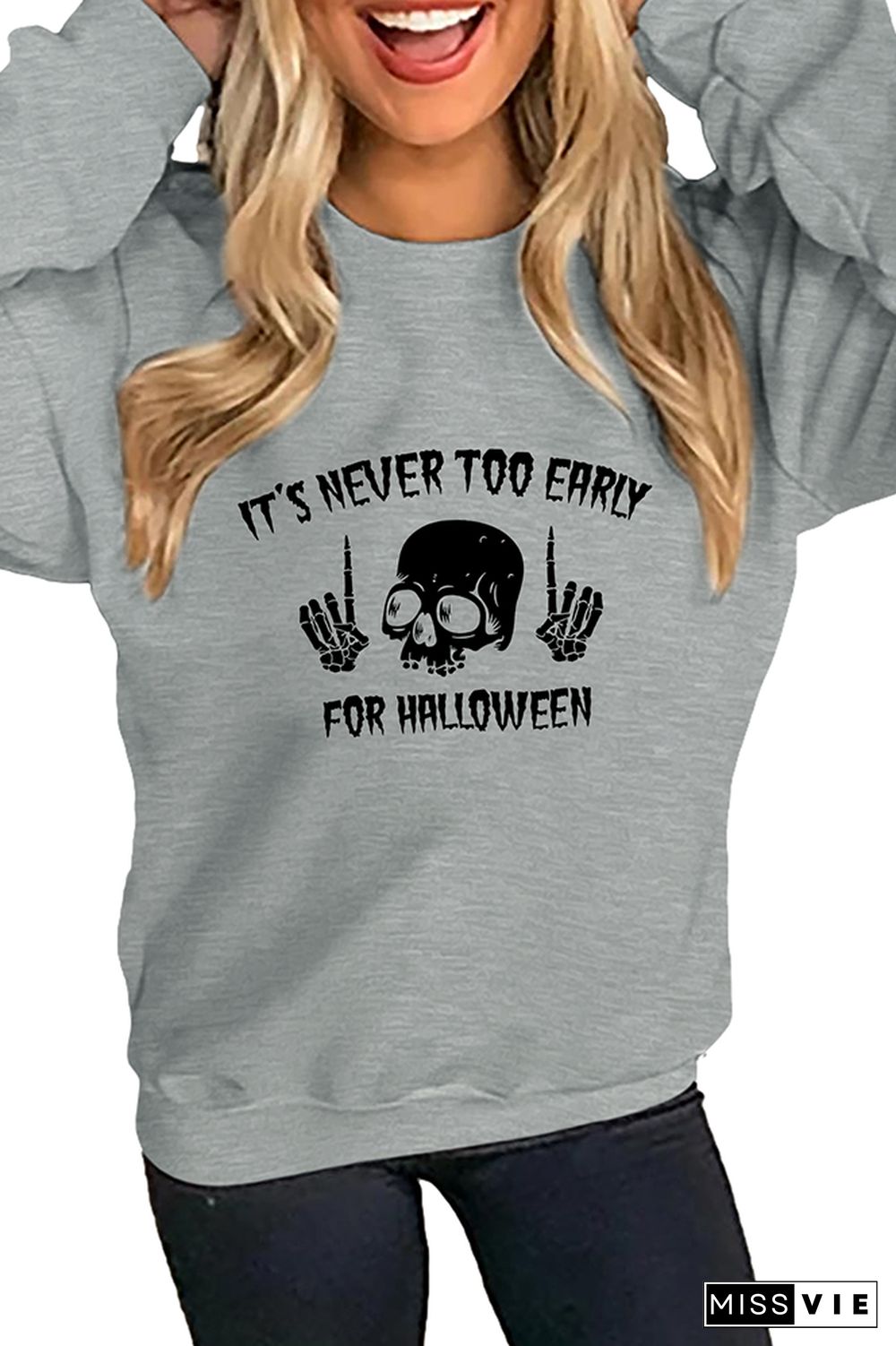 It's Never Too Early For Halloween sweatshirt Wholesale