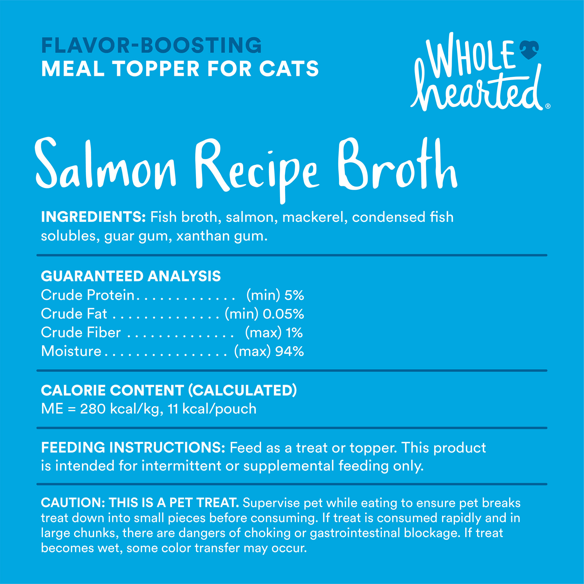 WholeHearted Salmon Recipe Broth Flavor-Boosting Wet Cat Meal Topper， 1.4 oz.， Case of 12