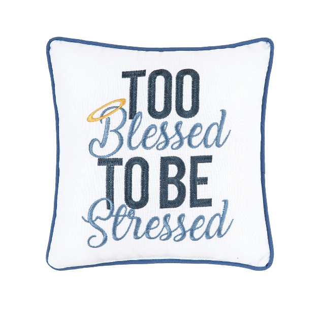 X 10 quot Too Blessed Embroidered Throw Pillow