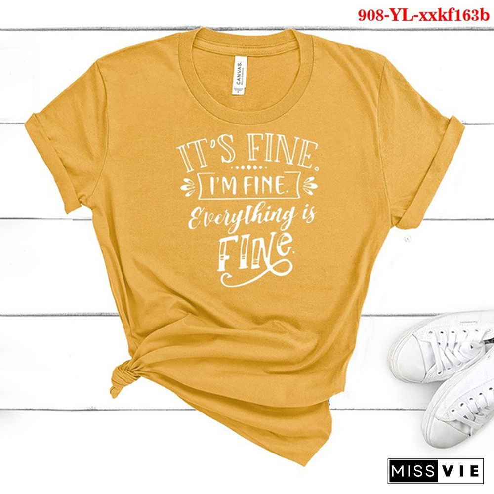 It's Fine I'M Fine Everything Is Fine Short Sleeve Womens Tee Shirts Fashion Women Summer Graphic T-Shirt