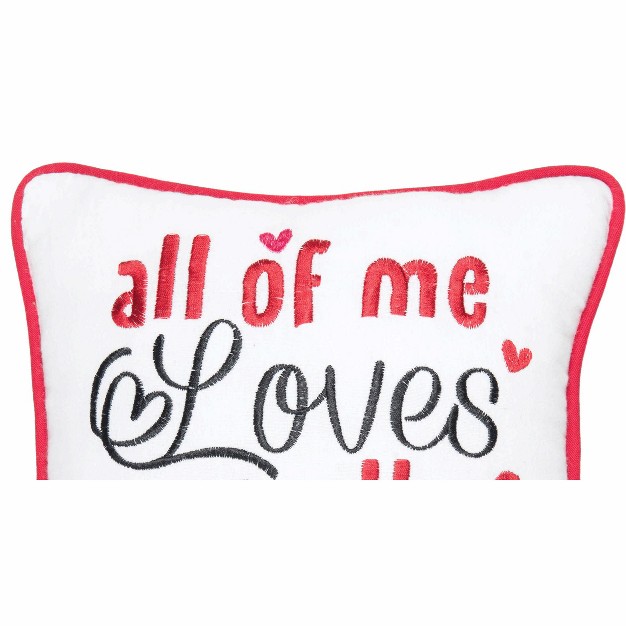 X 10 quot All Of Me Loves All Of You Valentine x27 s Day Pillow