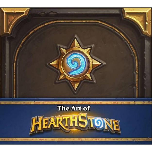 The Art Of Hearthstone By Robert Brooks amp Blizzard Entertainment hardcover