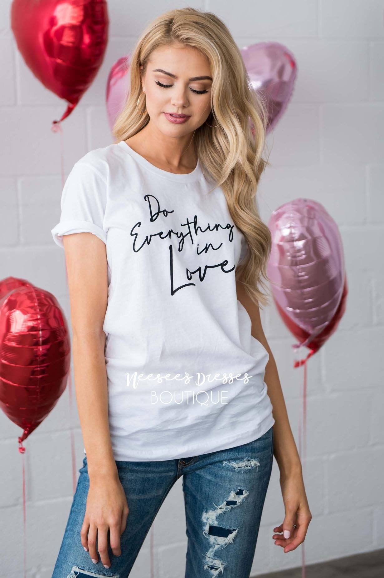 Do Everything In Love Graphic Tee