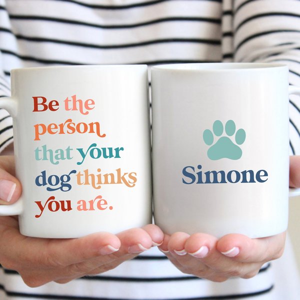 904 Custom Personalized Be The Person Your Dog Thinks You Are Double Sided Coffee Mug， 11-oz