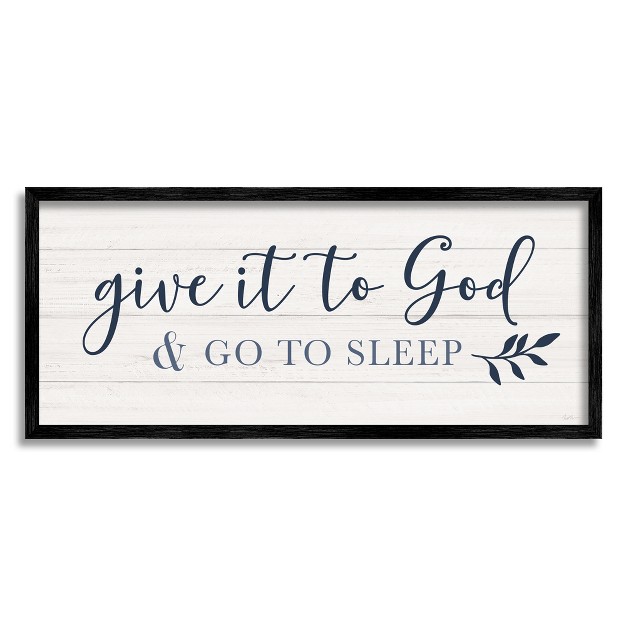 Stupell Give To God And Sleep Framed Giclee