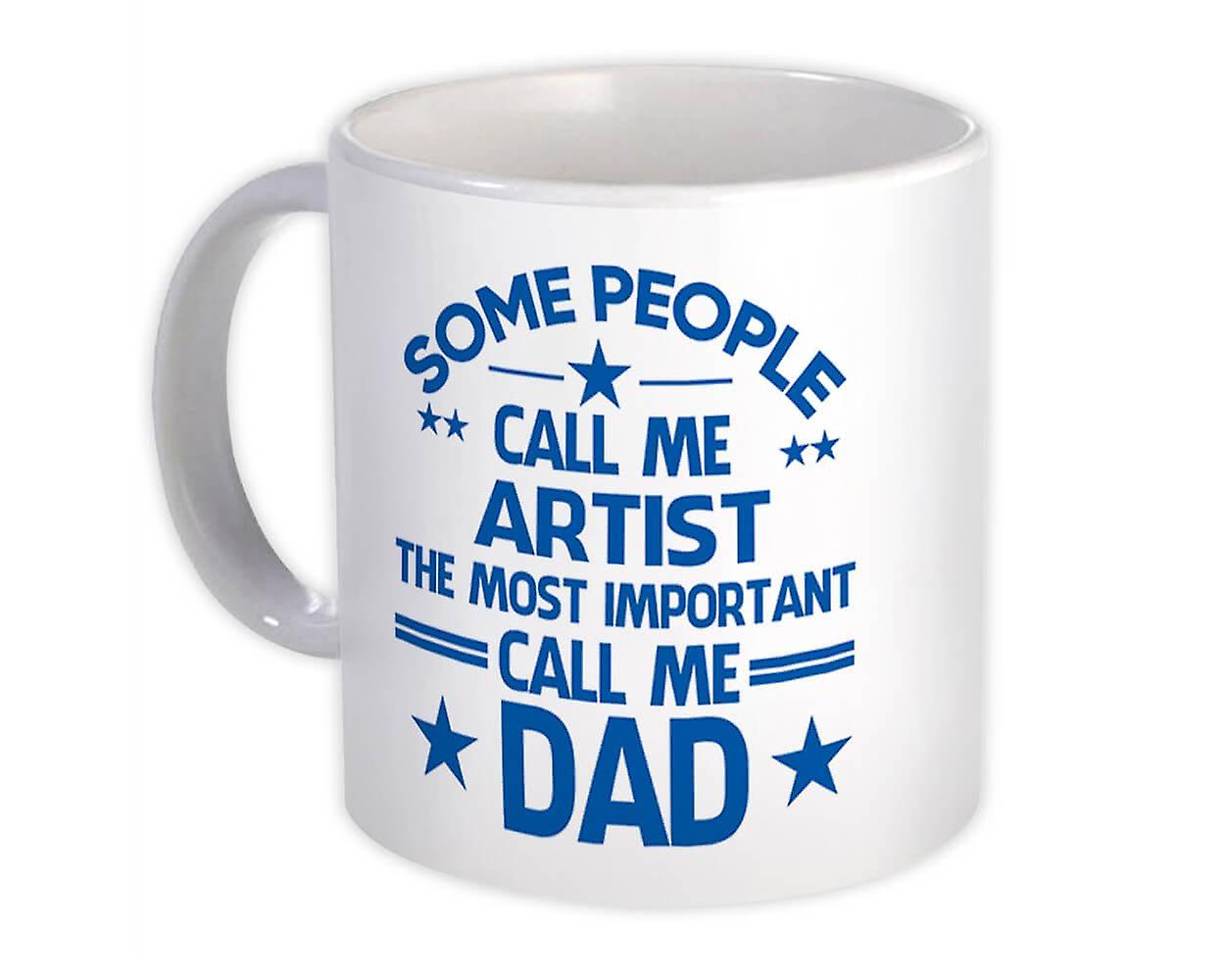 Gift Mug: ARTIST Dad Important