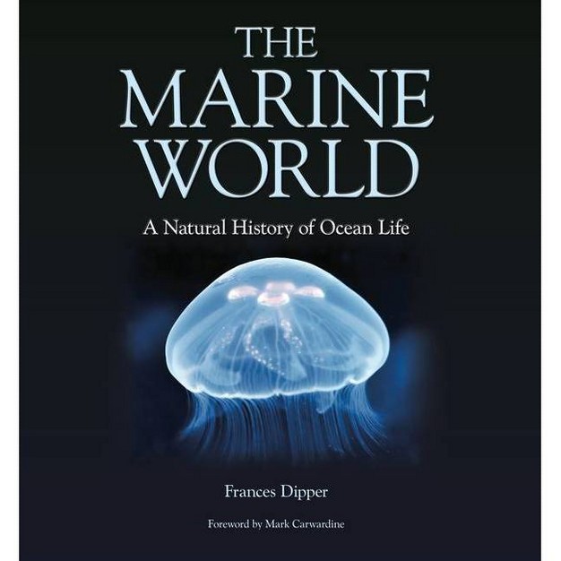 The Marine World wild Nature Press By Frances Dipper hardcover