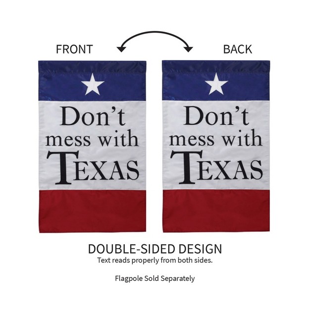 Evergreen Flag Garden Applique Don x27 t Mess With Texas