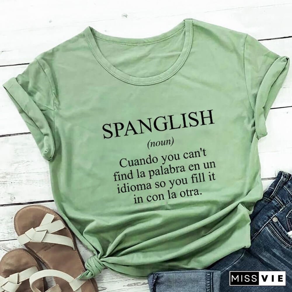 SPANGLISH Shirt Mexican T Shirts Summer Women's Latina T Shirt Cotton Funny Casual O-Neck Short Sleeve Top Spanish Teacher Tee