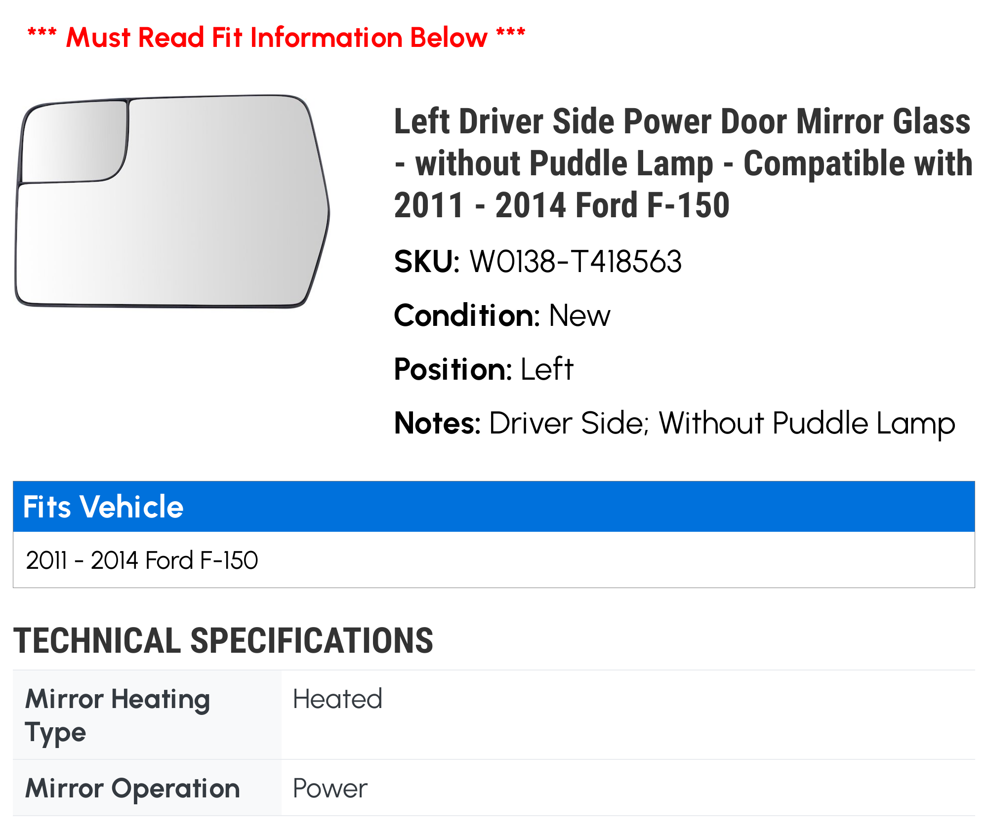 Left Driver Side Power Door Mirror Glass - without Puddle Lamp - Compatible with 2011 - 2014 Ford F-150 2012 2013