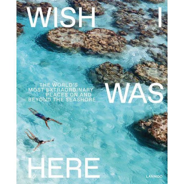 Wish I Was Here By Sebastiaan Bedaux hardcover