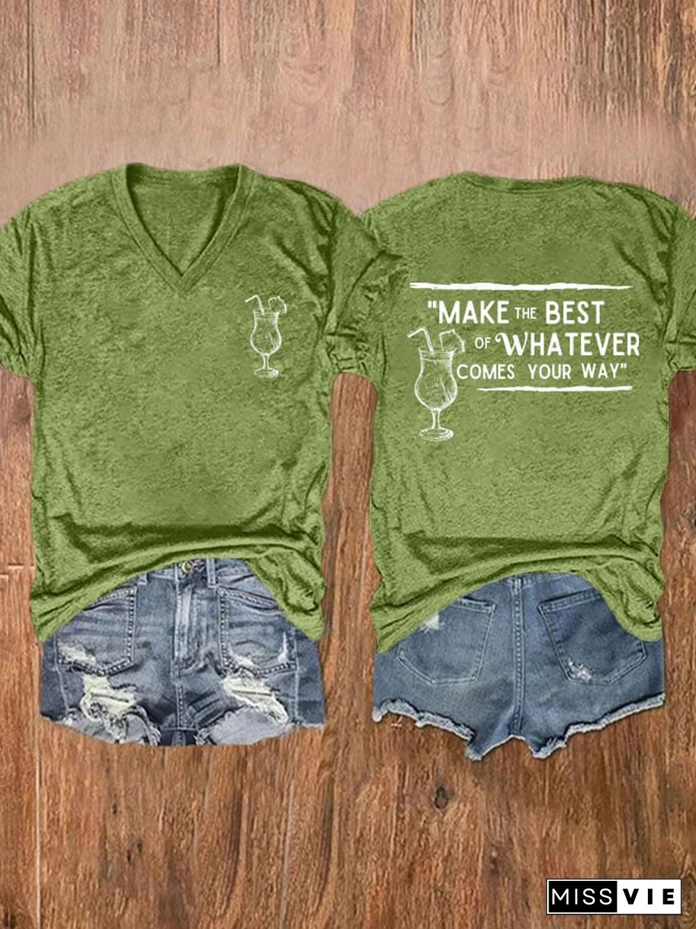 Women's Make The Best Of Whatever Comes Your Way Print V-neck T-Shirt