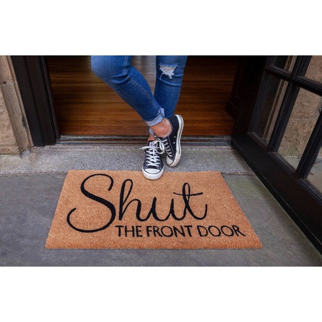 X 2 x27 4 quot Shut The Front Door Indoor outdoor Coir Doormat Black brown Entryways