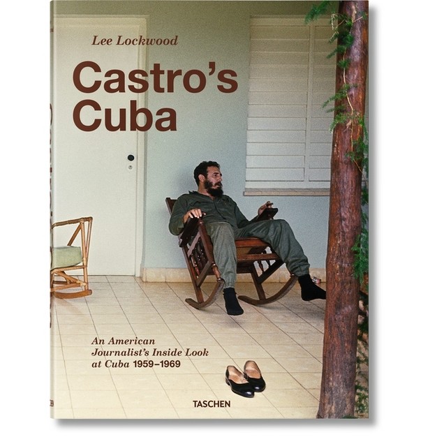 Lee Lockwood Castro x27 s Cuba An American Journalist x27 s Inside Look At Cuba 1959 1969 hardcover