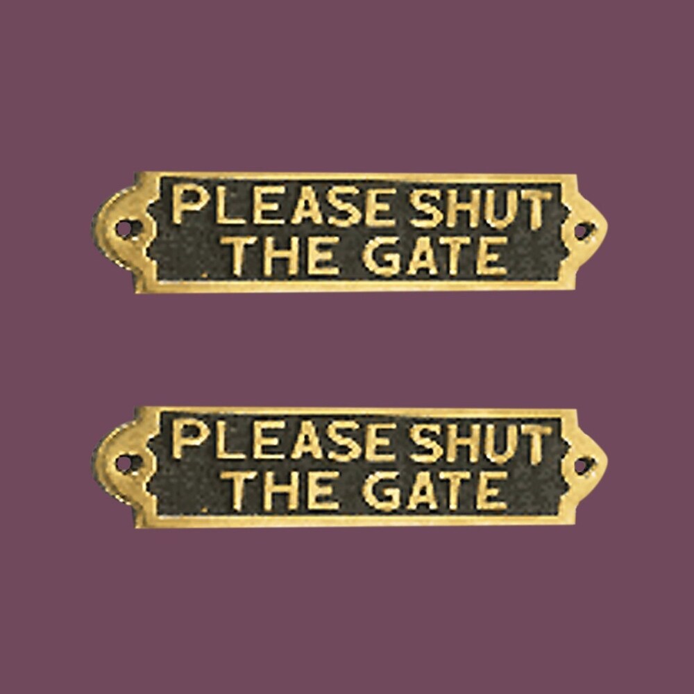 Brass Gate Sign PLEASE SHUT THE GATE Privacy Security Plaques Renovators Supply