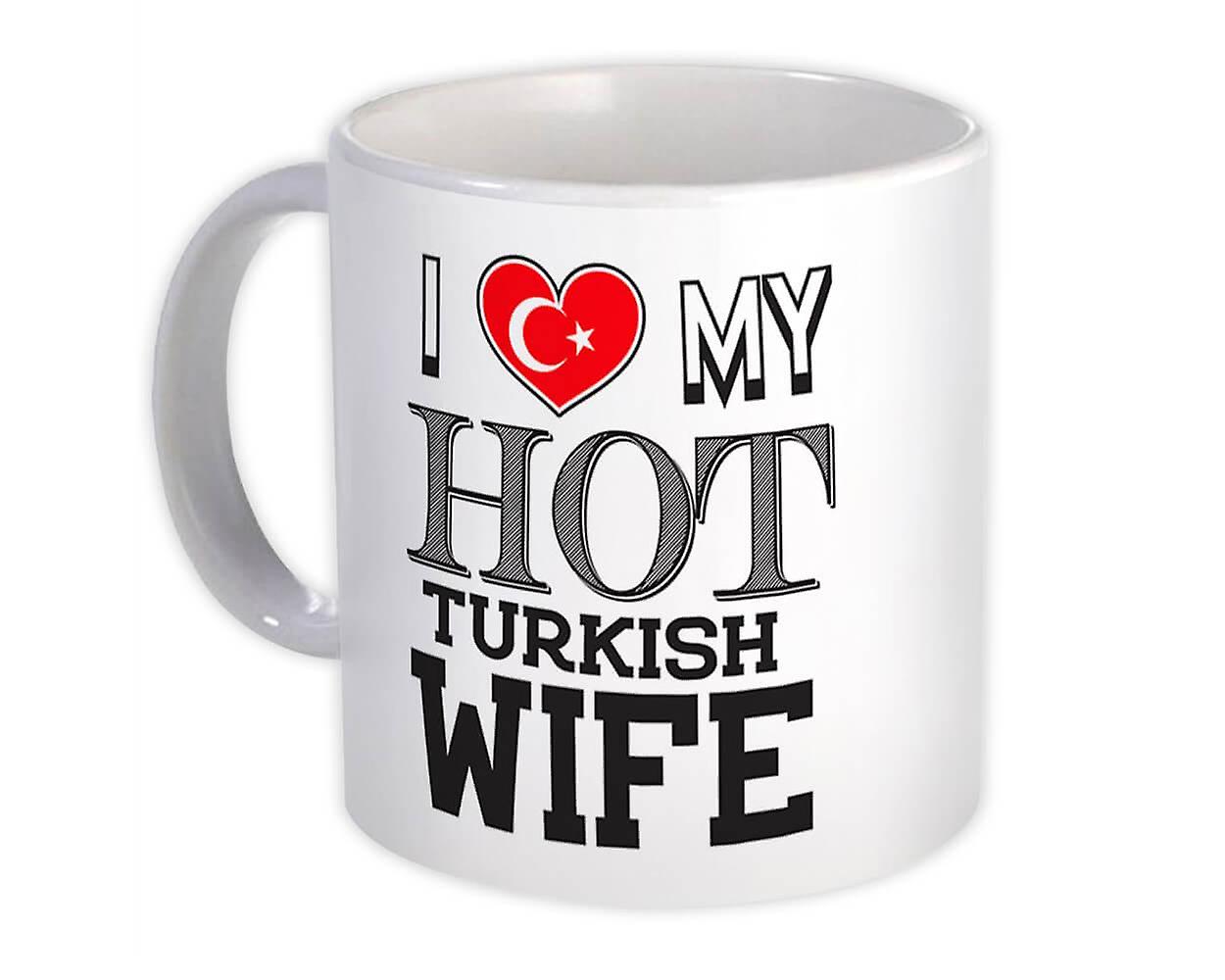 Gift Mug: I Love My Hot Turkish Wife Turkey