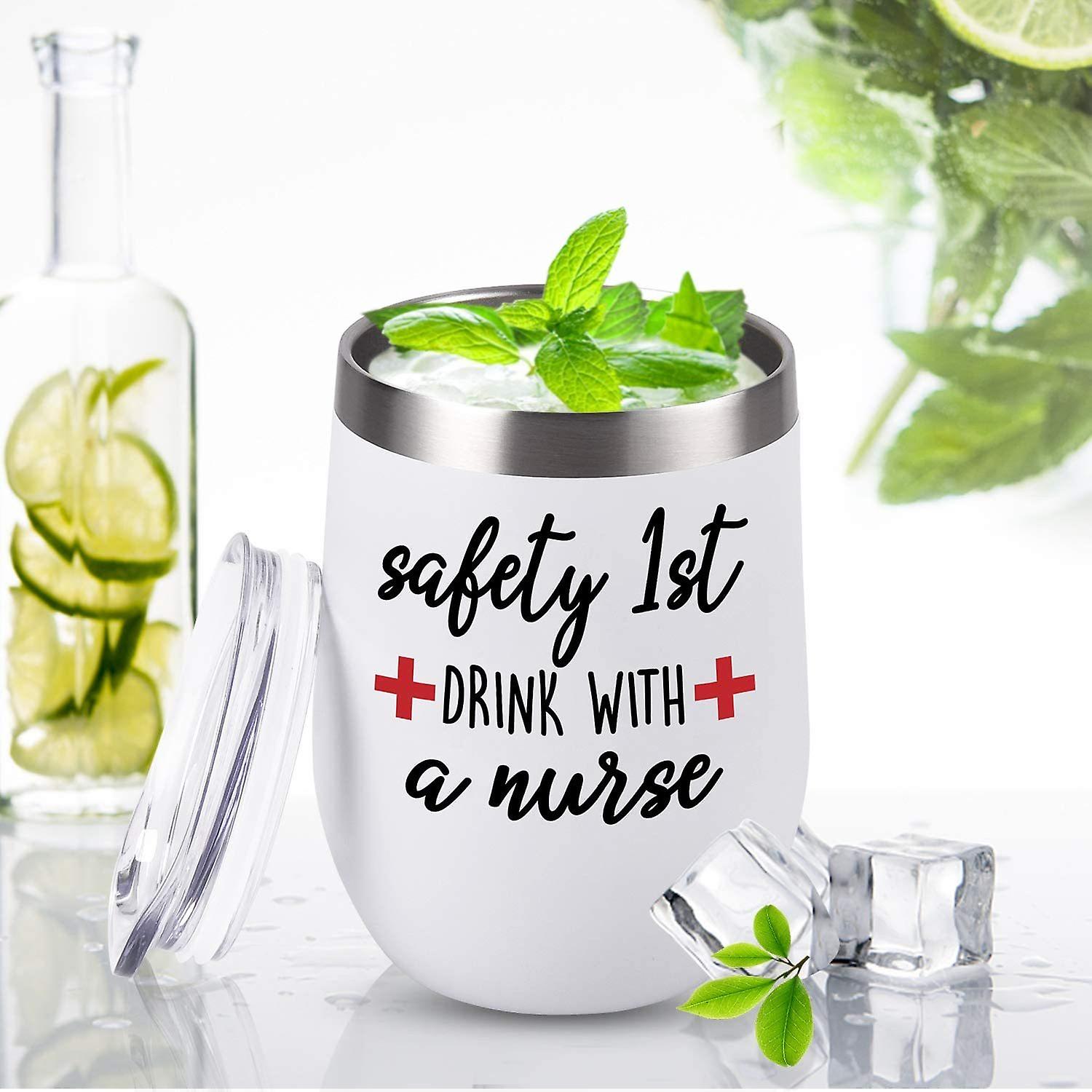 Nurse Ideas For Women， Safety 1st Drink With A Nurse Wine Tumbler， Idea For Women Frineds Girlfriend Nurse New Nurse Doctor Nurse's Day Nurse Graduati