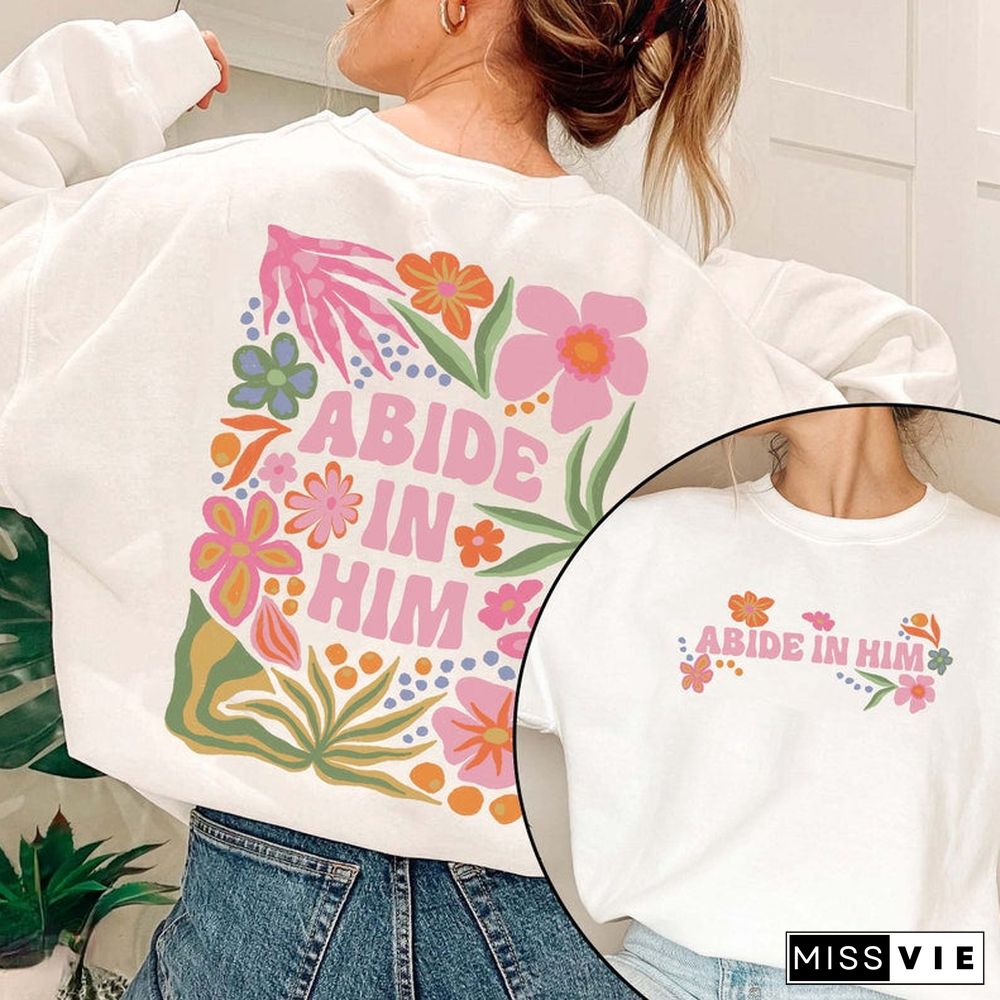 Abide in Him Floral Double-sided Print Sweatshirt