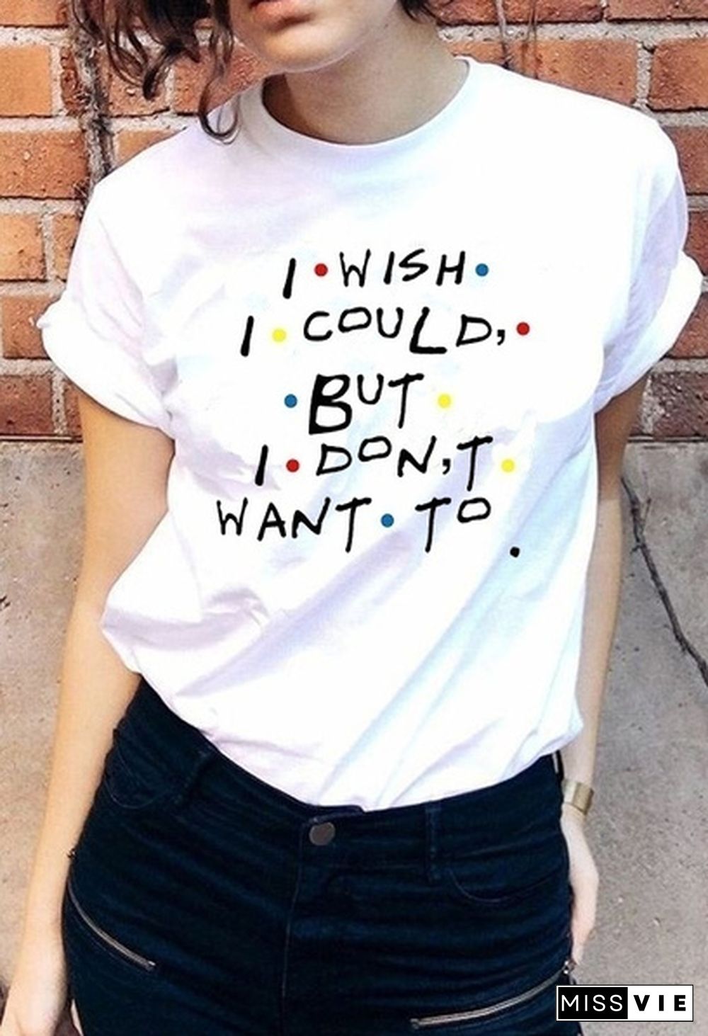 1Pcs Stranger Things Friends Dont Lie Pivot I Wish I Could But I Donuwant To Friends Tv Show Phoebe Buffay Quotes T-Shirt Women 90S Fashion Cute Funny Tee