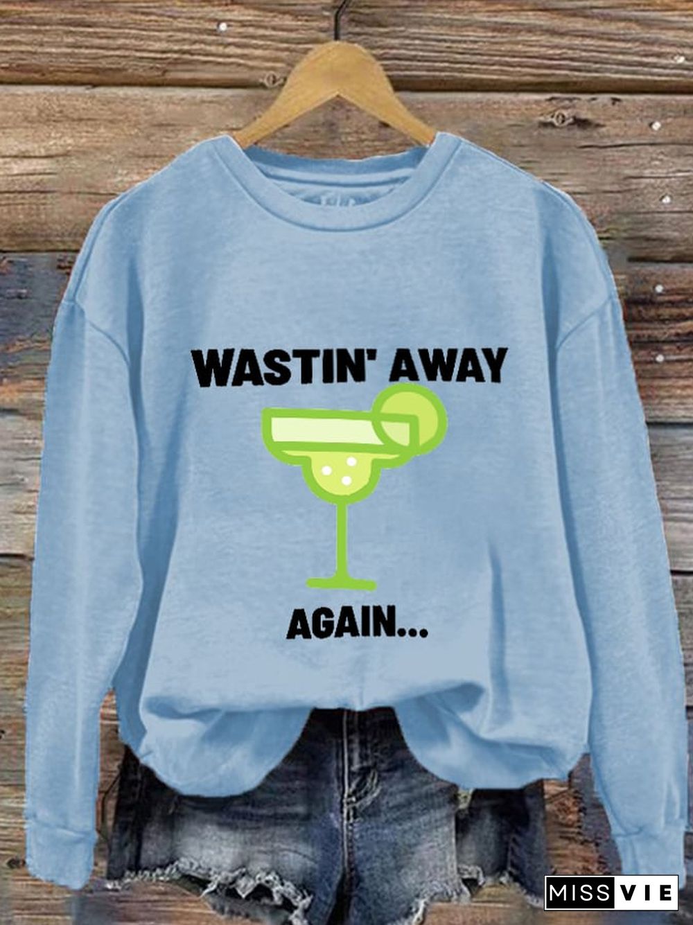 Women's Wastin' Away Again... Rip Jimmy Sweatshirt