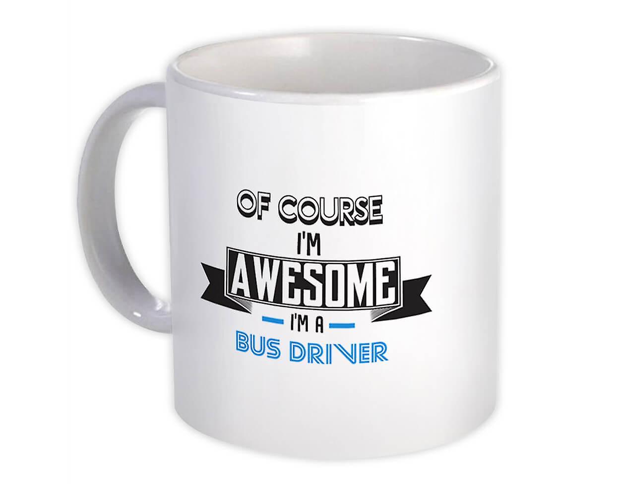 Gift Mug: Awesome BUS DRIVER Family