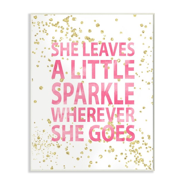 She Leaves A Little Sparke Kids x27 Wall Plaque Art 10 quot x15 quot x0 5 quot Stupell Industries