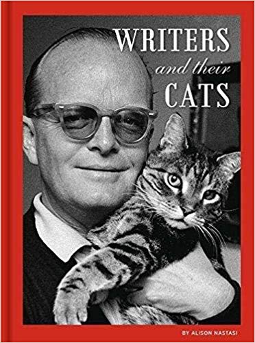 Writers and Their Cats By Alison Nastasi