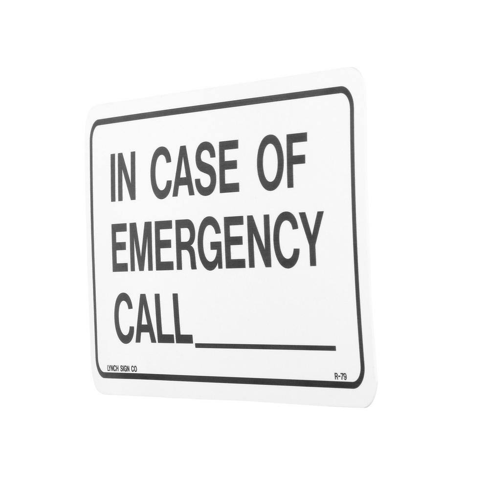 Lynch Sign 9 in. x 5 in. In Case of Emergency Call Sign Printed on More Durable Thicker Longer Lasting Styrene Plastic R- 79