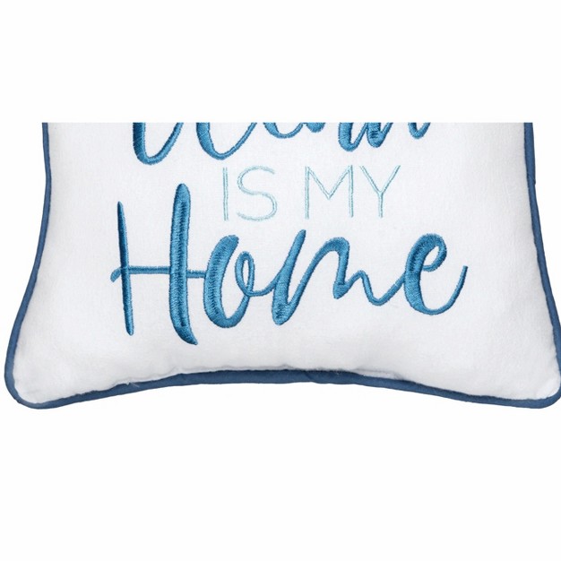 X 10 quot Ocean Is My Home Petite Size Accent Throw Pillow