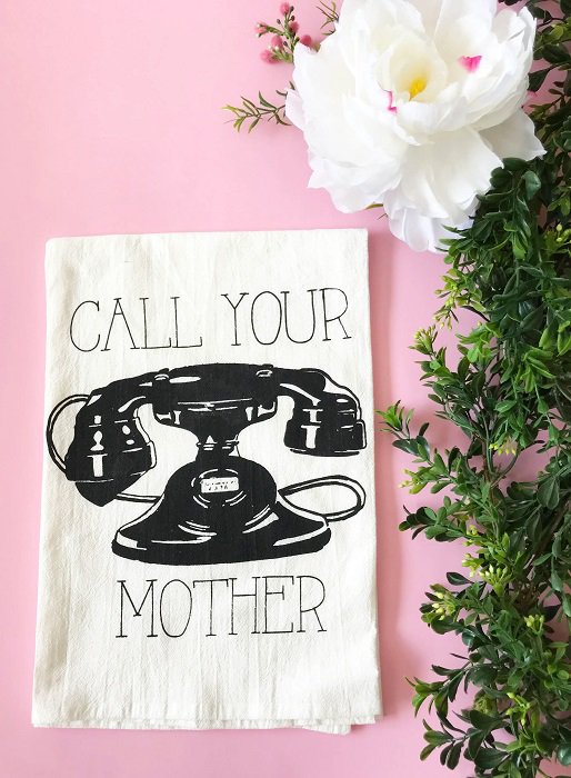 Call Your Mother Cotton Kitchen Towel 28 x 29