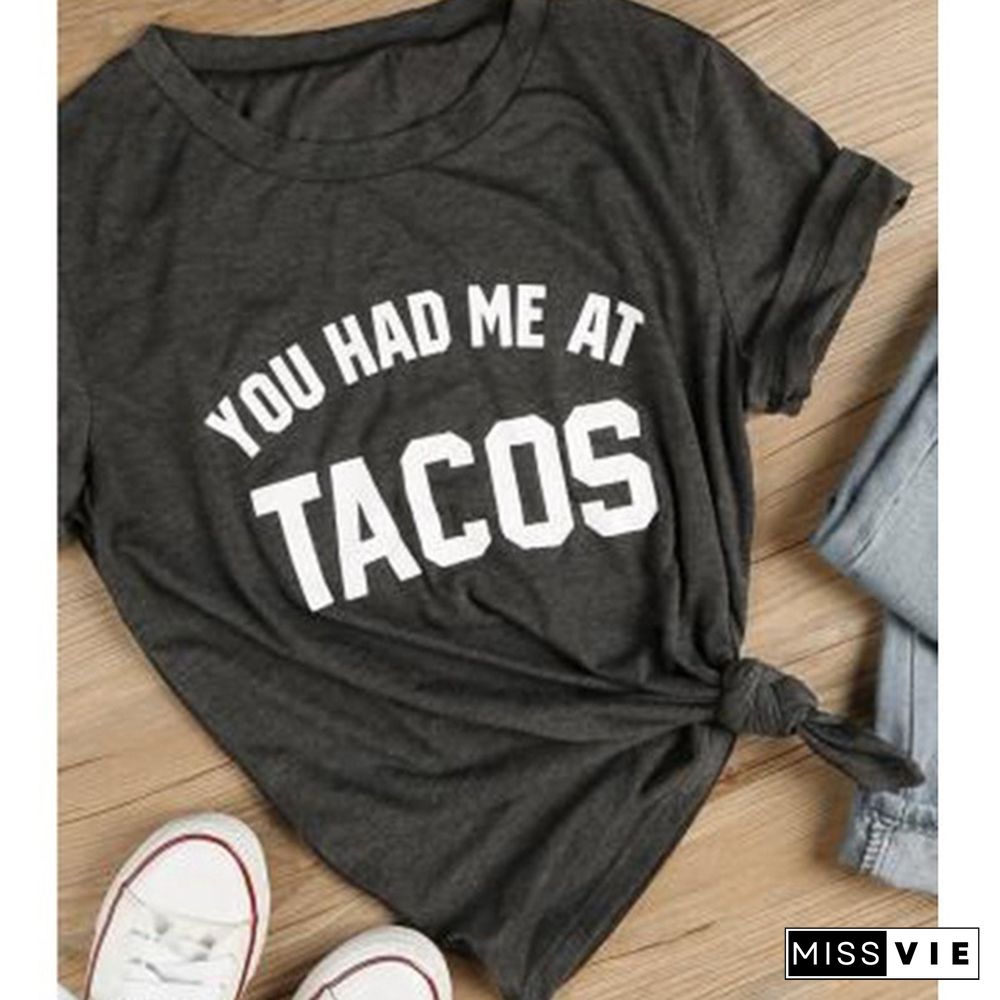 NEW Summer Women Ladies Short Sleeve Casual Loose You Had Me At Tacos Letter Printed T-shirt Top Plus Size