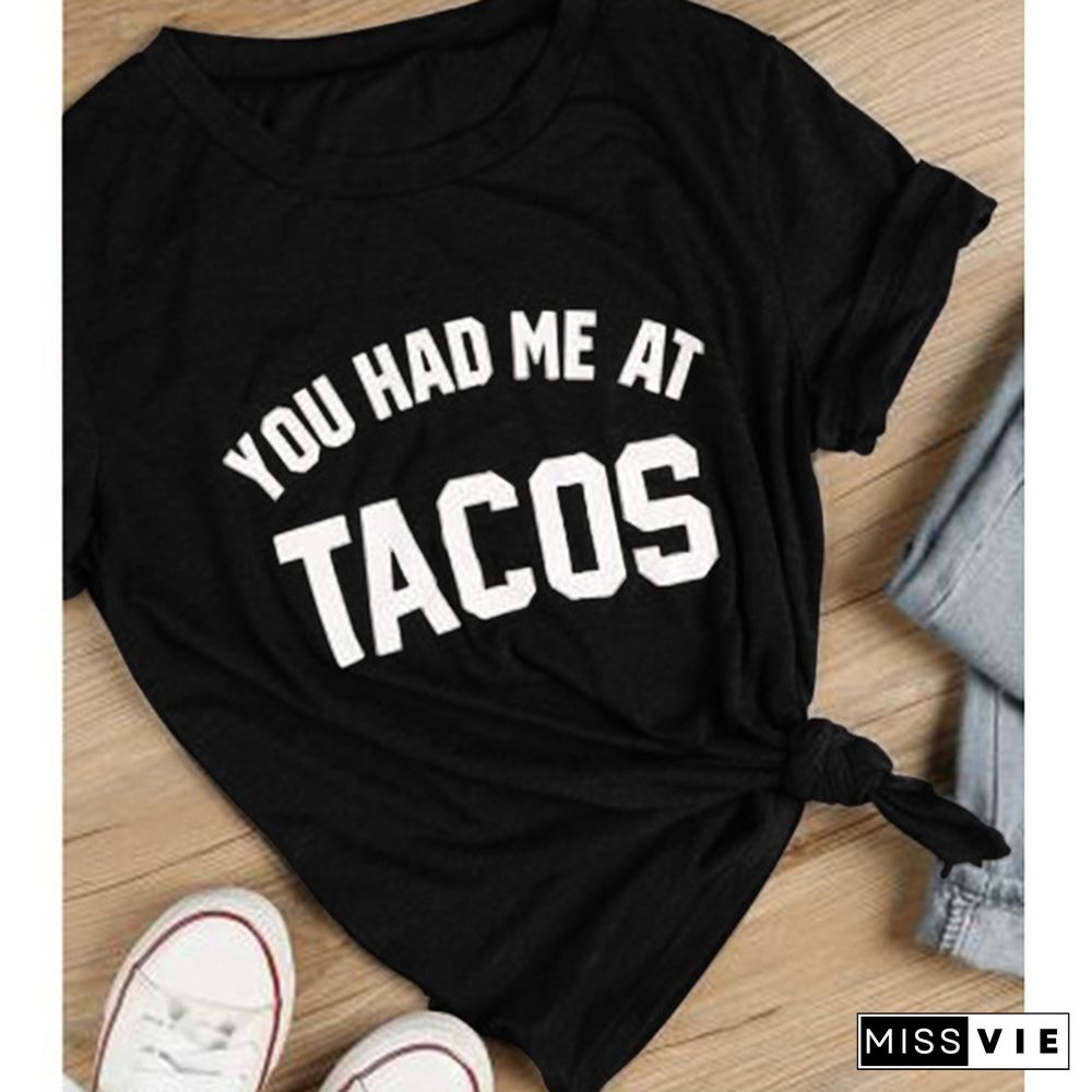 NEW Summer Women Ladies Short Sleeve Casual Loose You Had Me At Tacos Letter Printed T-shirt Top Plus Size