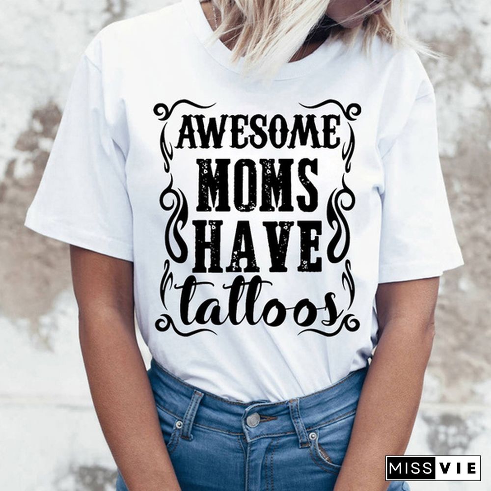 Funny Awesome Moms Has Tattoos Printed T-shirts For Women Summer Short Sleeve Round Neck Cute Loose T-shirt Creative Personalized Tops