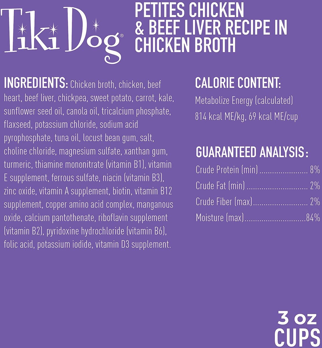 Tiki Dog Aloha Petites Chicken and Beef Liver Recipe in Chicken Broth Wet Dog Food， 3-oz cup， case of 4