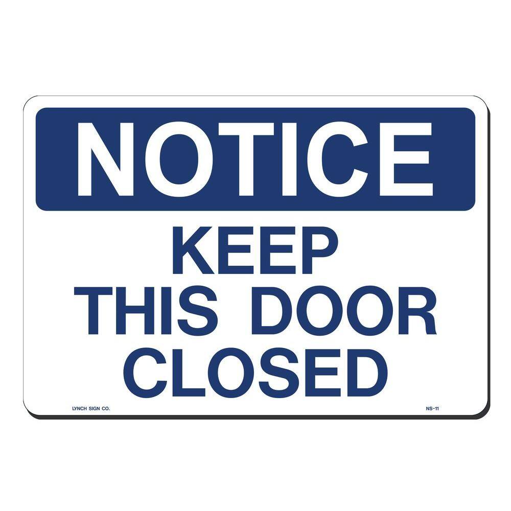 Lynch Sign 14 in. x 10 in. Notice Keep Door Closed Sign Printed on More Durable Thicker Longer Lasting Styrene Plastic NS-11