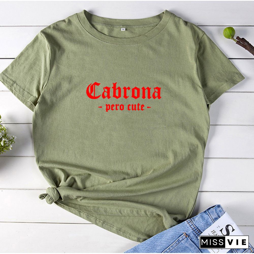 Cabrona Pero Latina T Shirt Women Print Short Sleeve Tee Shirt Femme T-shirt White Cotton Tshirt Women Loose Camiseta Mujer Top