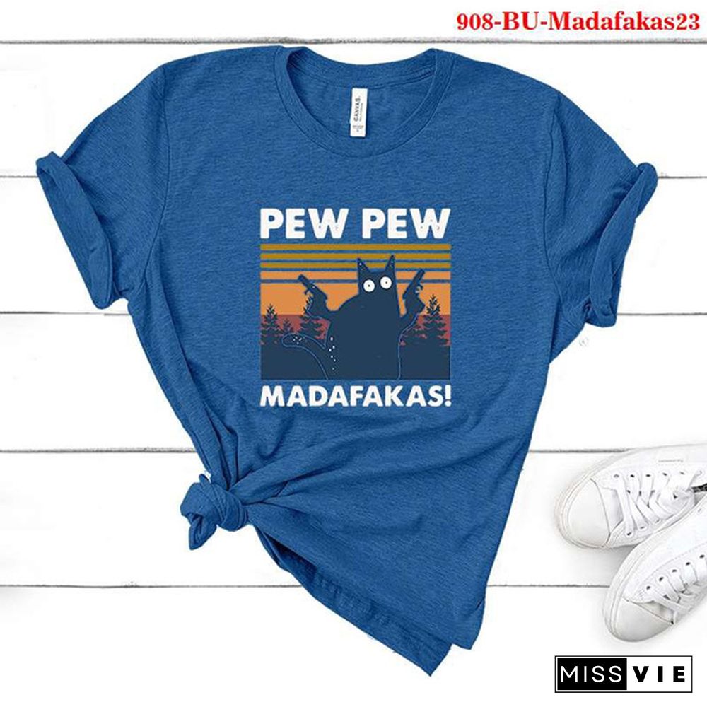 Cute Cat Pew Pew Madafakas Printed T-Shirts Women Short Sleeve Funny Round Neck Tee Shirt Casual Summer Tops