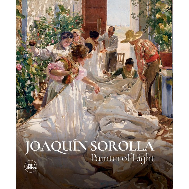 Joaquin Sorolla Painter Of Light By Micol Forti amp Consuelo Luca De Tena hardcover