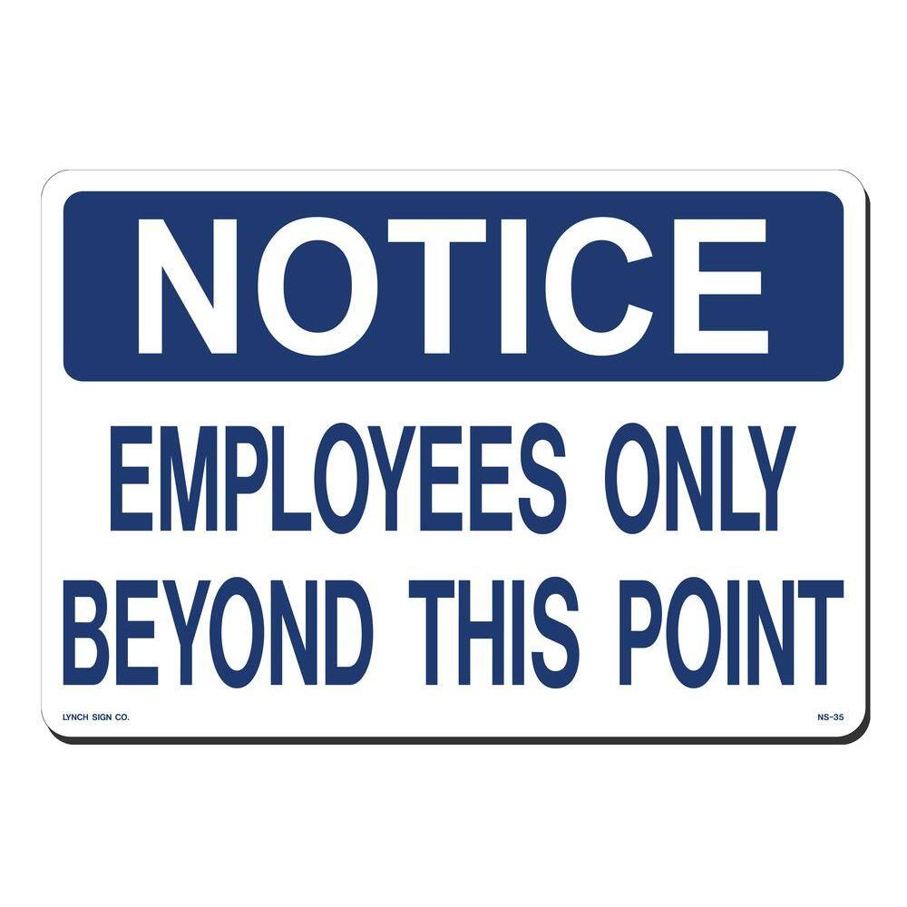 Lynch Sign 14 in. x 10 in. Notice Employees Only Sign Printed on More Durable Thicker Longer Lasting Styrene Plastic NS-35