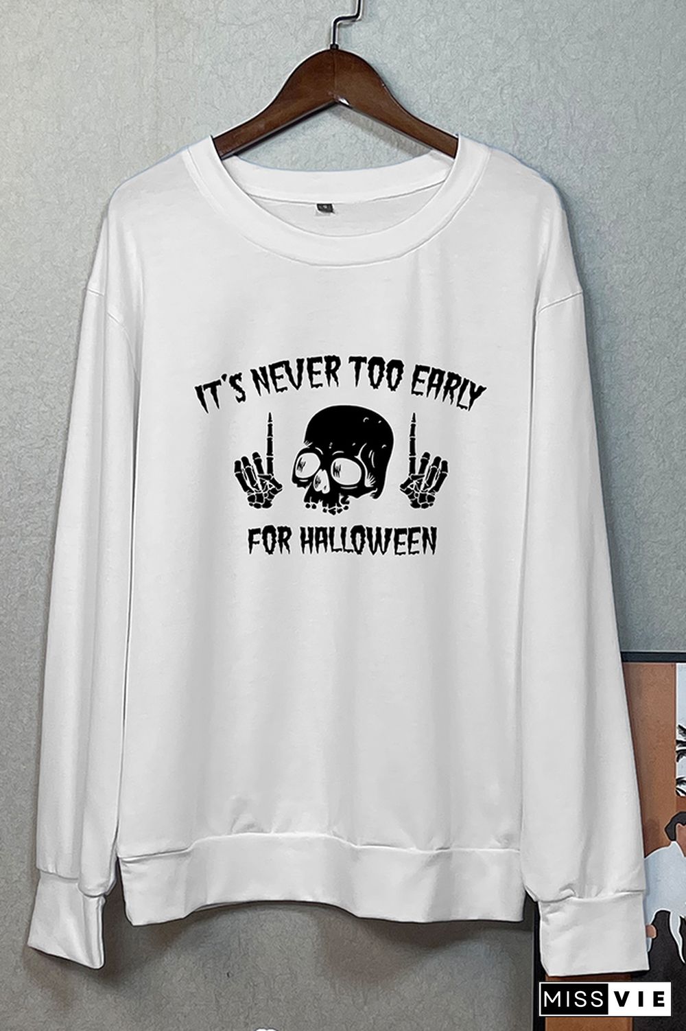 It's Never Too Early For Halloween sweatshirt Wholesale