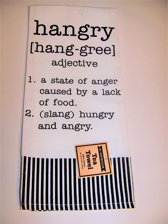 Kitchen Tea Towel  Hangry Definition 100% Cotton 18 x 28