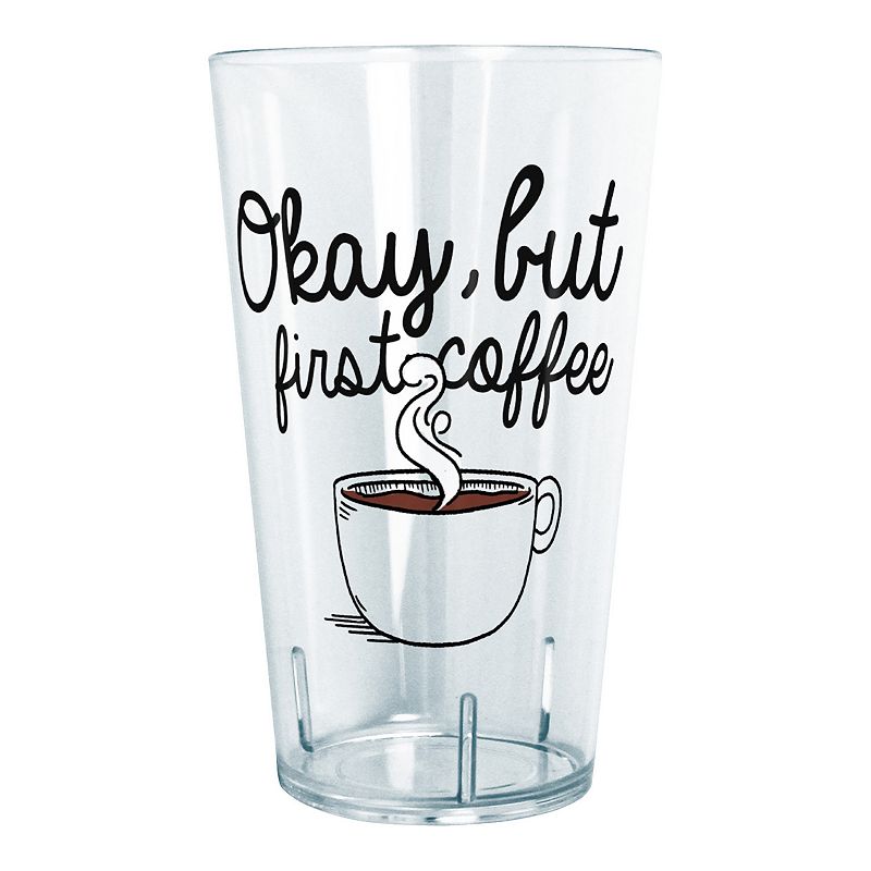 Okay But First Coffee Tritan Tumbler