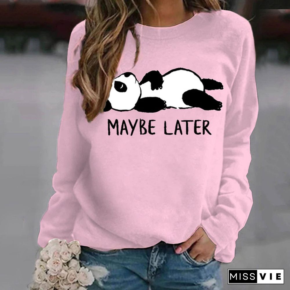 New Women's Hoodless Sweatshirts Panda Maybe Later Print Round Neck Sweater Fashion Graphic Cool Soft Ladies Casual Sweater