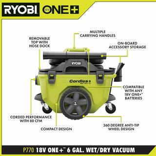 RYOBI ONE+ 18V 6 Gal. Cordless WetDry Vacuum (Tool Only) with Hose Crevice Tool Floor Nozzle and Extension Wand P770