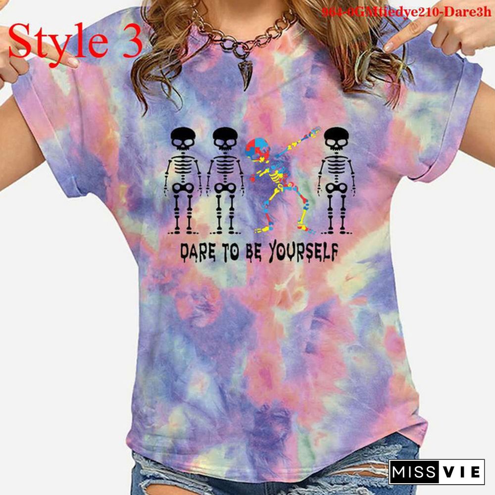 Cool Dare To Be Yourself Print T-shirts For Women Summer Round Neck Tee Shirt Femme Fashion Casual Tie Dye T-shirts