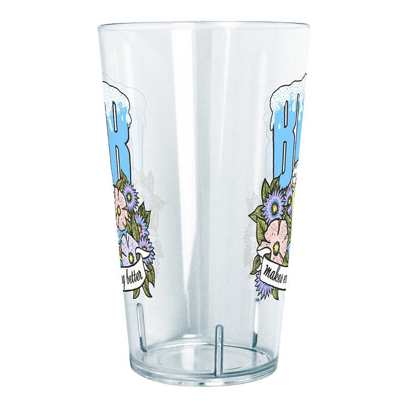 Beer Makes Everything Better Tritan Tumbler