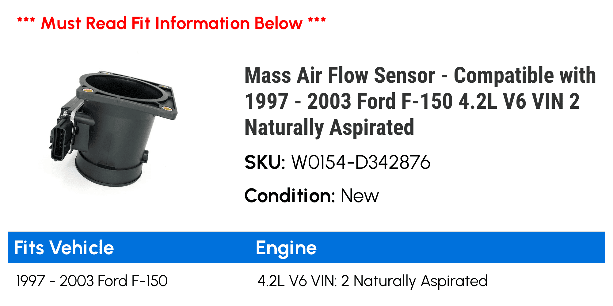 Mass Air Flow Sensor - Compatible with 1997 - 2003 Ford F-150 4.2L V6 VIN 2 Naturally Aspirated 1998 1999 2000 2001 2002