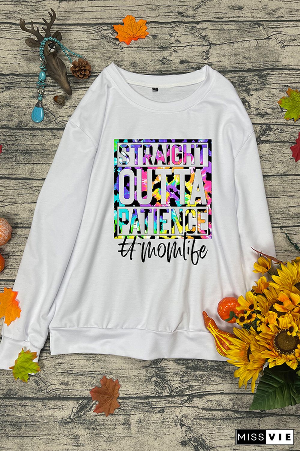 Straight Outta Patience Mom Tie Dve Pullover Longsleeve Sweatshirt Wholesale