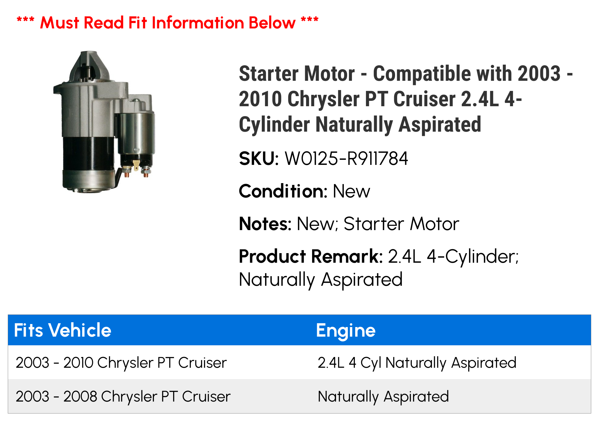 Starter Motor - Compatible with 2003 - 2010 Chrysler PT Cruiser 2.4L 4-Cylinder Naturally Aspirated 2004 2005 2006 2007 2008 2009