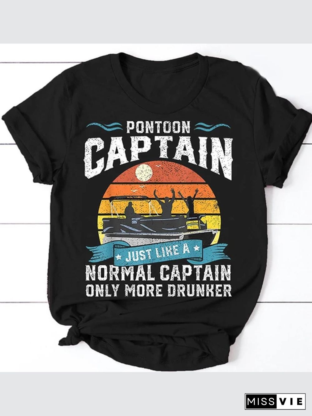 Pontoon Captain Just Like A Normal Captain Only More Drunker T-Shirt